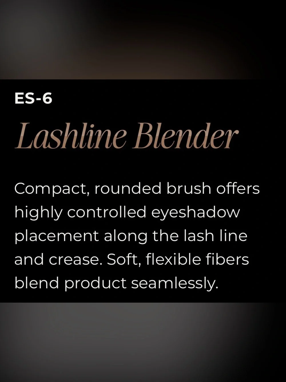 Details by Tati ES-6 Lashline Blender Brush